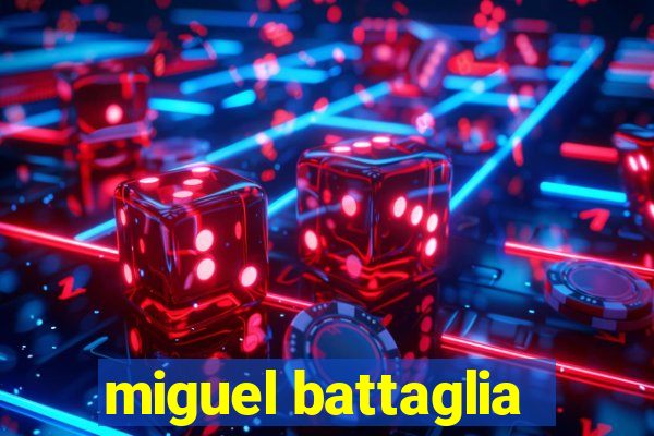 miguel battaglia